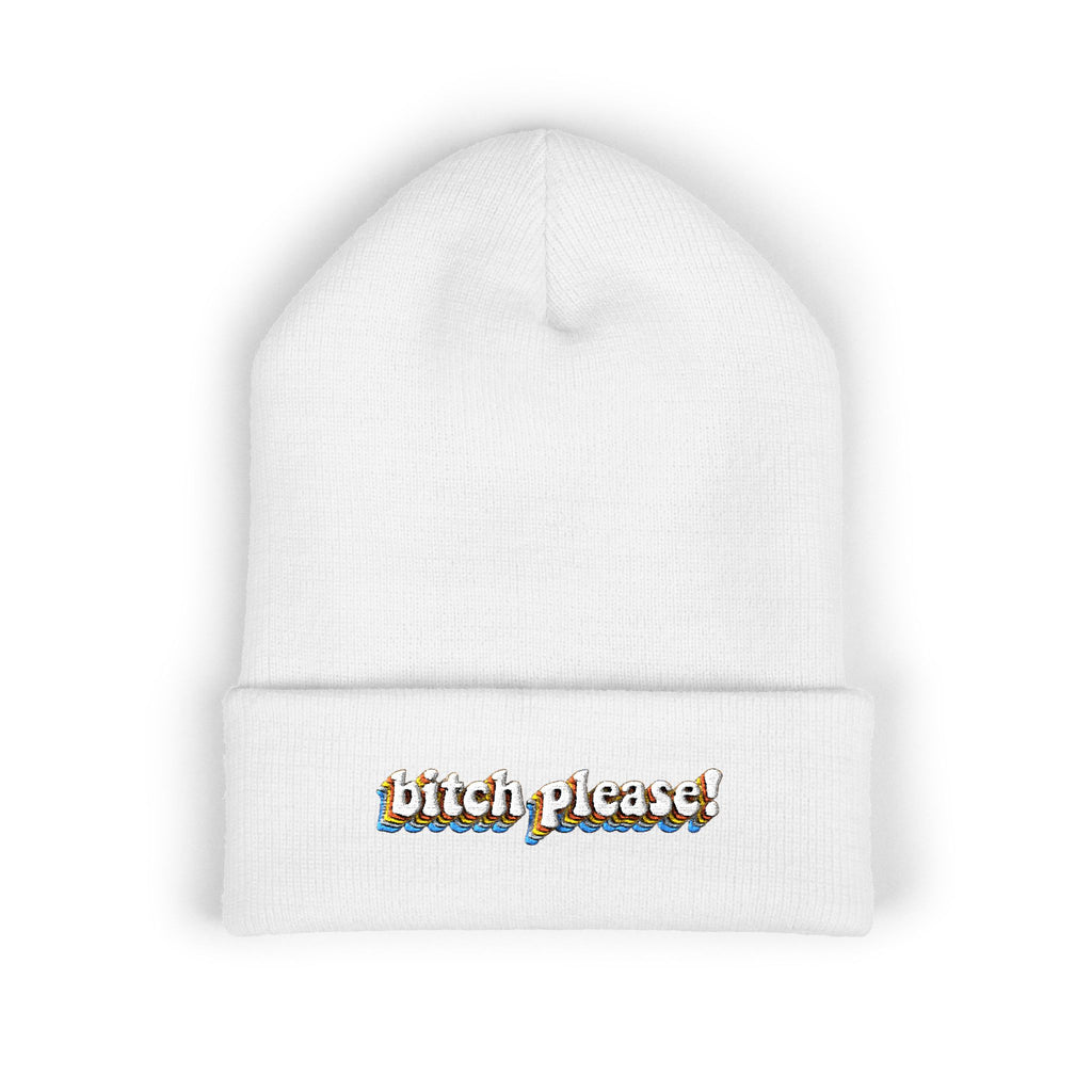 Bitch Please!-Embroidered Beanie
