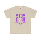 "Stay Dark" Tee