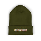 Bitch Please!-Embroidered Beanie