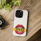Speak-Tough Phone Cases