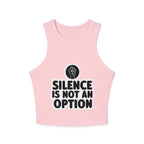 "Silence Is Not An Option" Cropped Tank