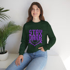"Stay Dark" Crewneck Sweatshirt