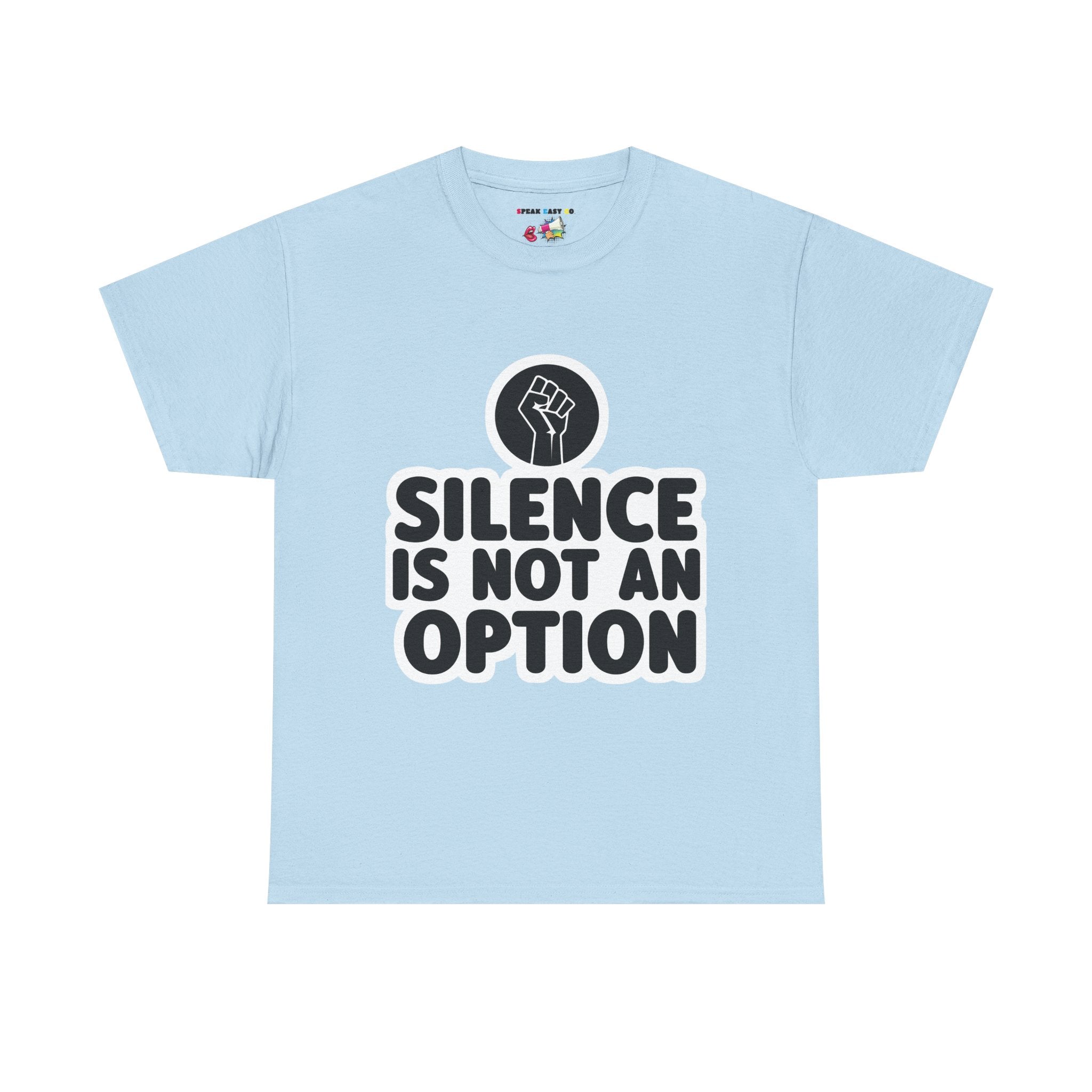 "Silence is Not an Option" Tee