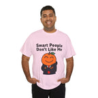 "Smart People Don’t Like Me" Tee