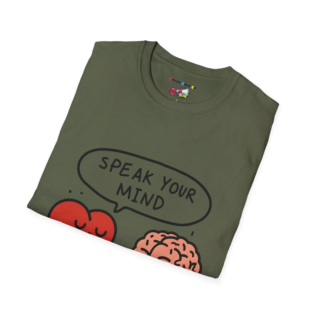 Speak Your Mind T-Shirt