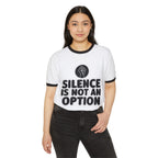 "Silence is Not an Option" Ringer Tee