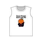 "Smart People Don’t Like Me" Muscle Tank