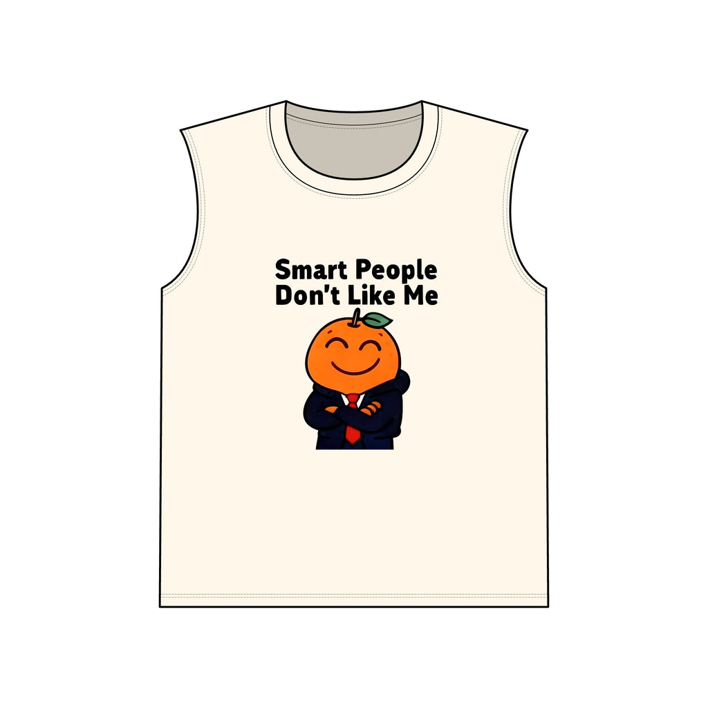 "Smart People Don’t Like Me" Muscle Tank