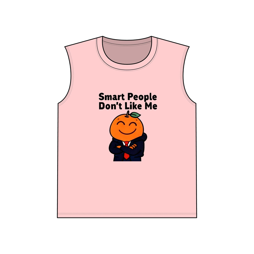 "Smart People Don’t Like Me" Muscle Tank