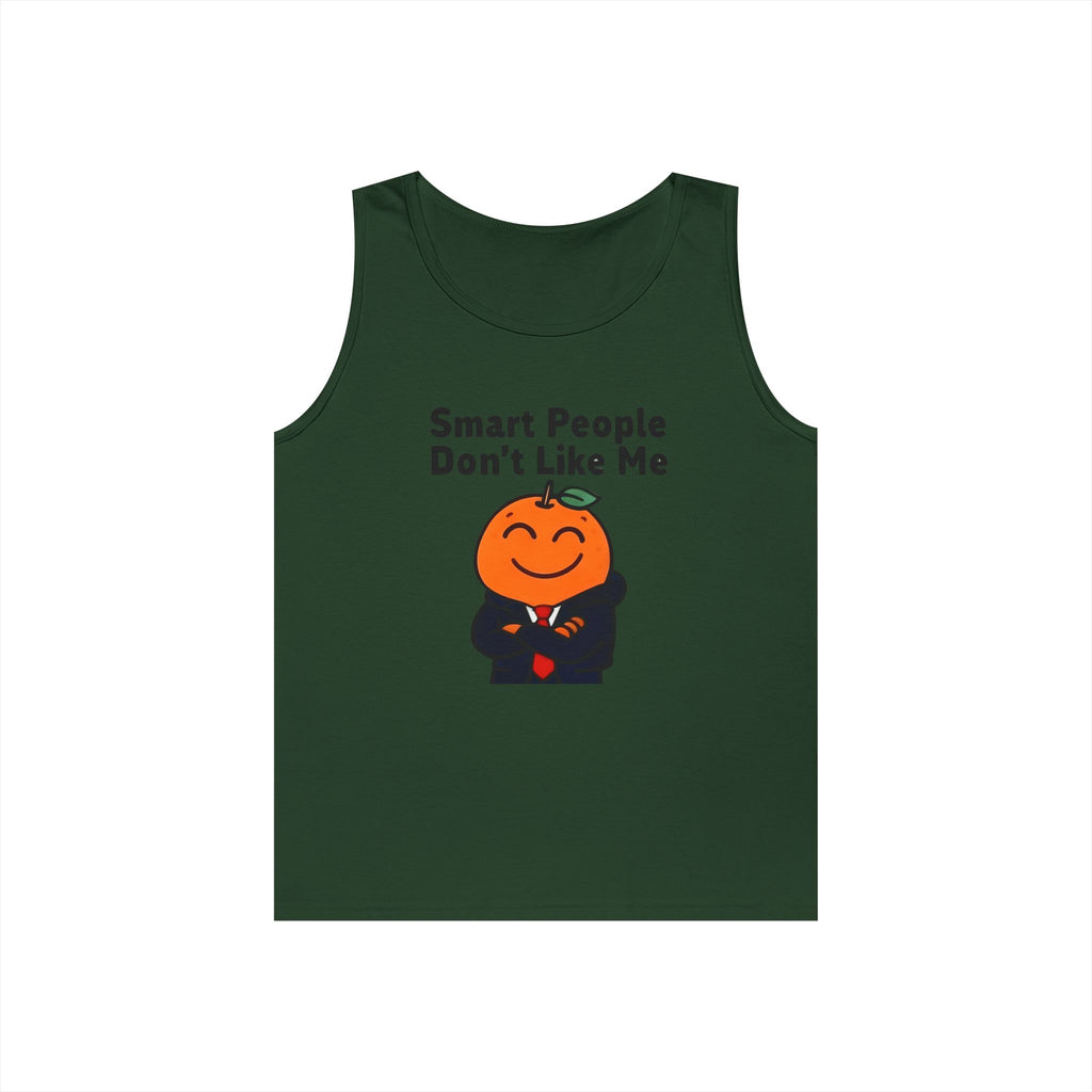 "Smart People Don't Like Me" Tank
