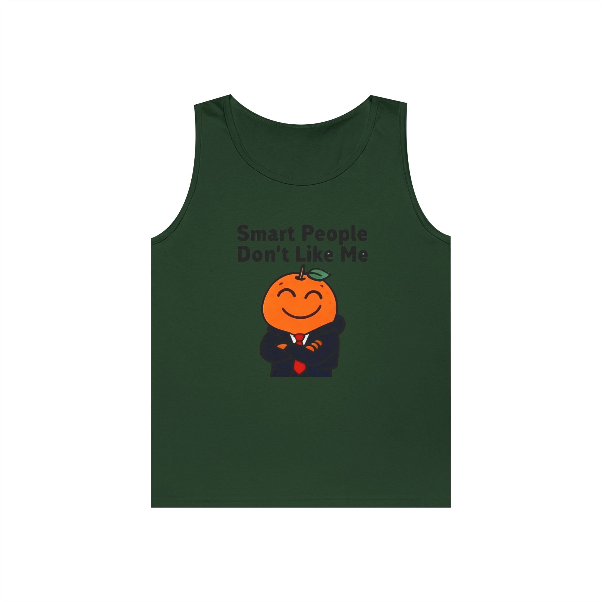 "Smart People Don't Like Me" Tank