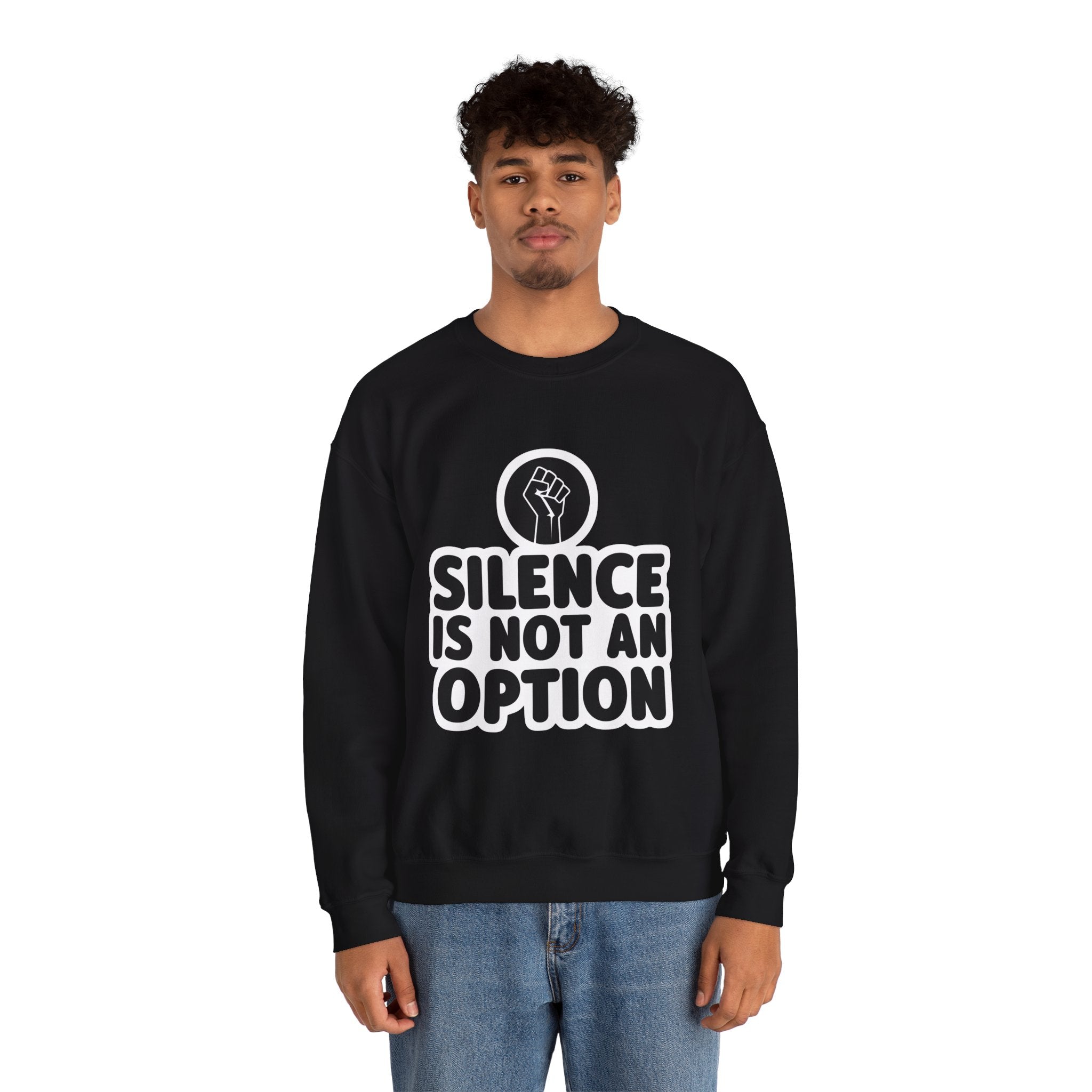 "Silence is Not an Option" Crewneck Sweatshirt