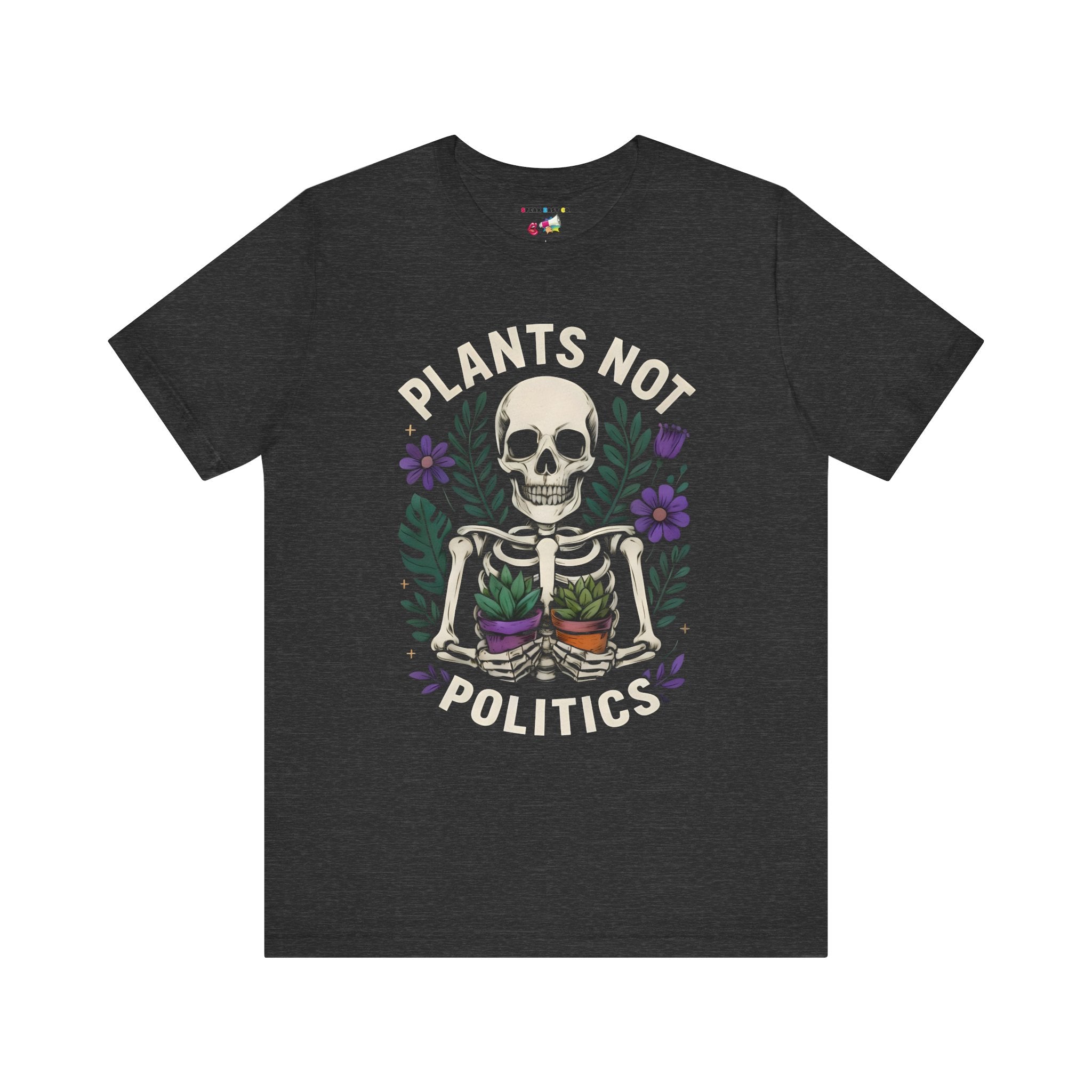 Plants Not Politics Skull Tee