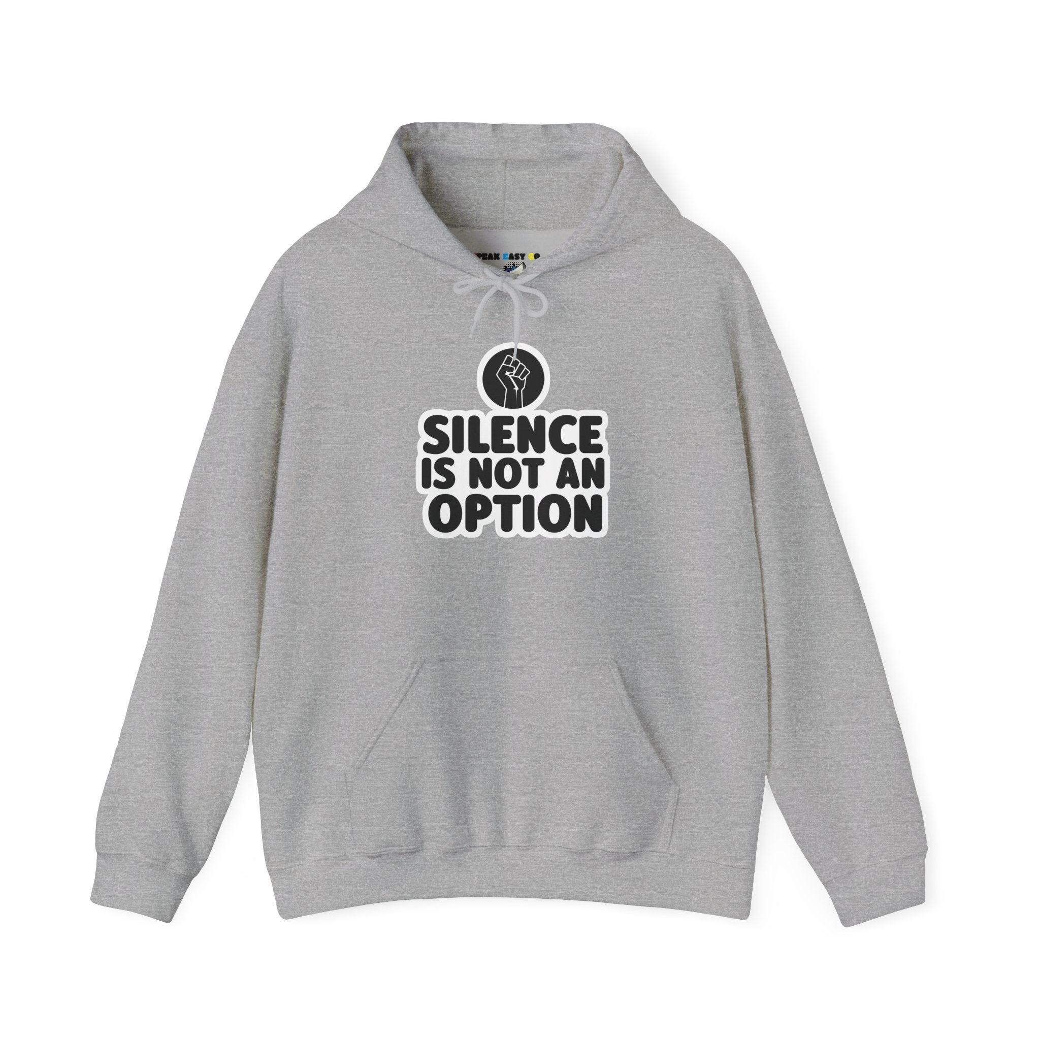 "Silence is Not an Option" Hoodie