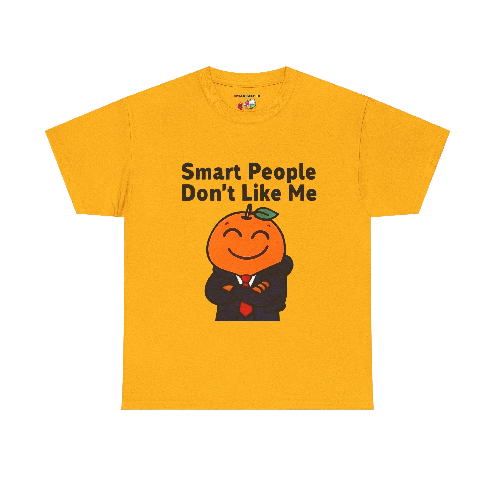 "Smart People Don’t Like Me" Tee