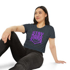 "Stay Dark" Cropped Tee