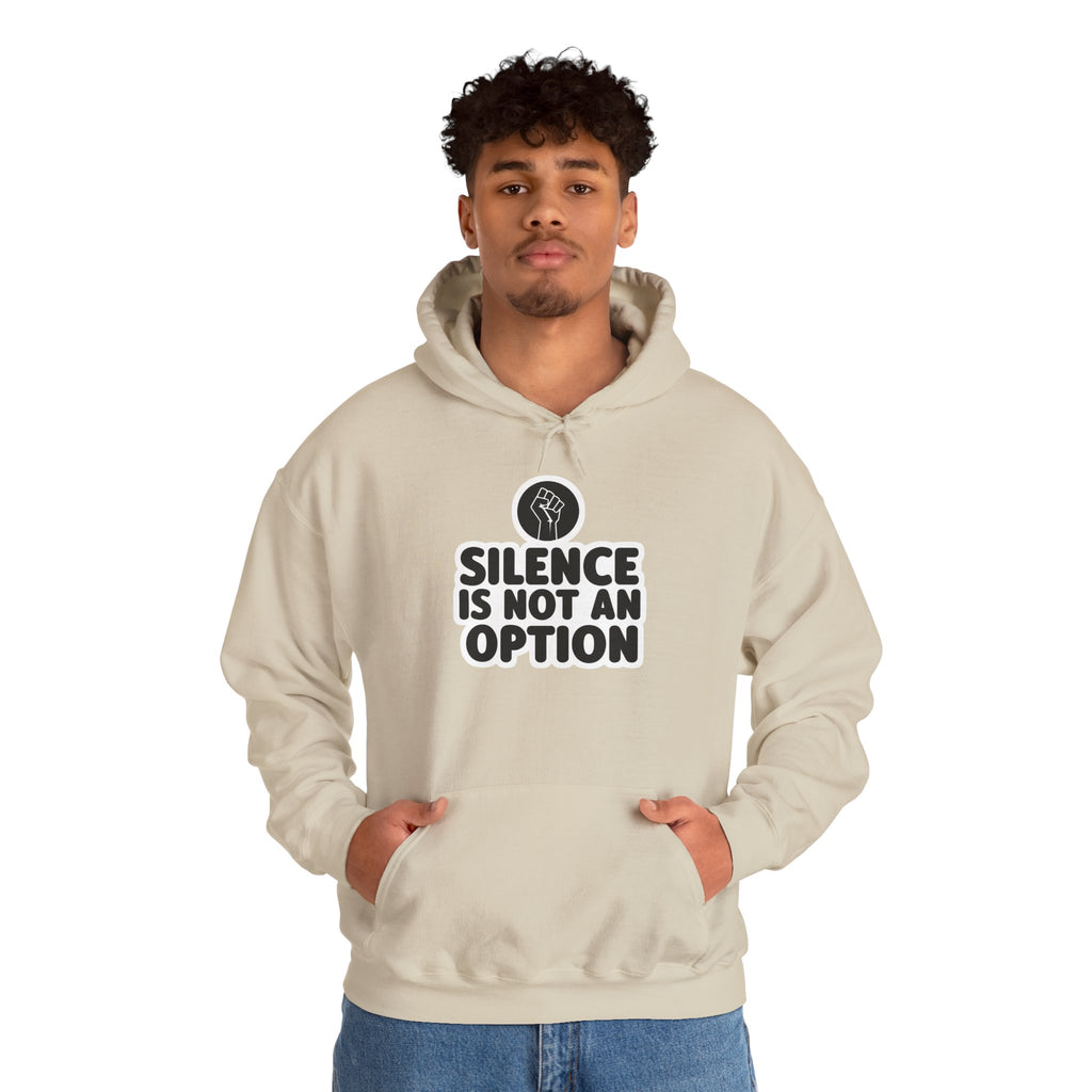 "Silence is Not an Option" Hoodie