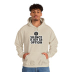 "Silence is Not an Option" Hoodie