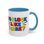 Do I Look Like I Care? Accent Mug