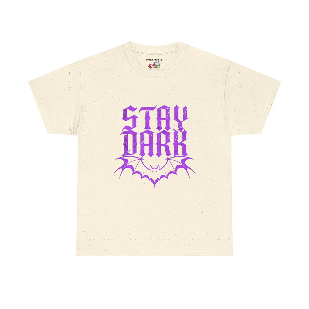 "Stay Dark" Tee