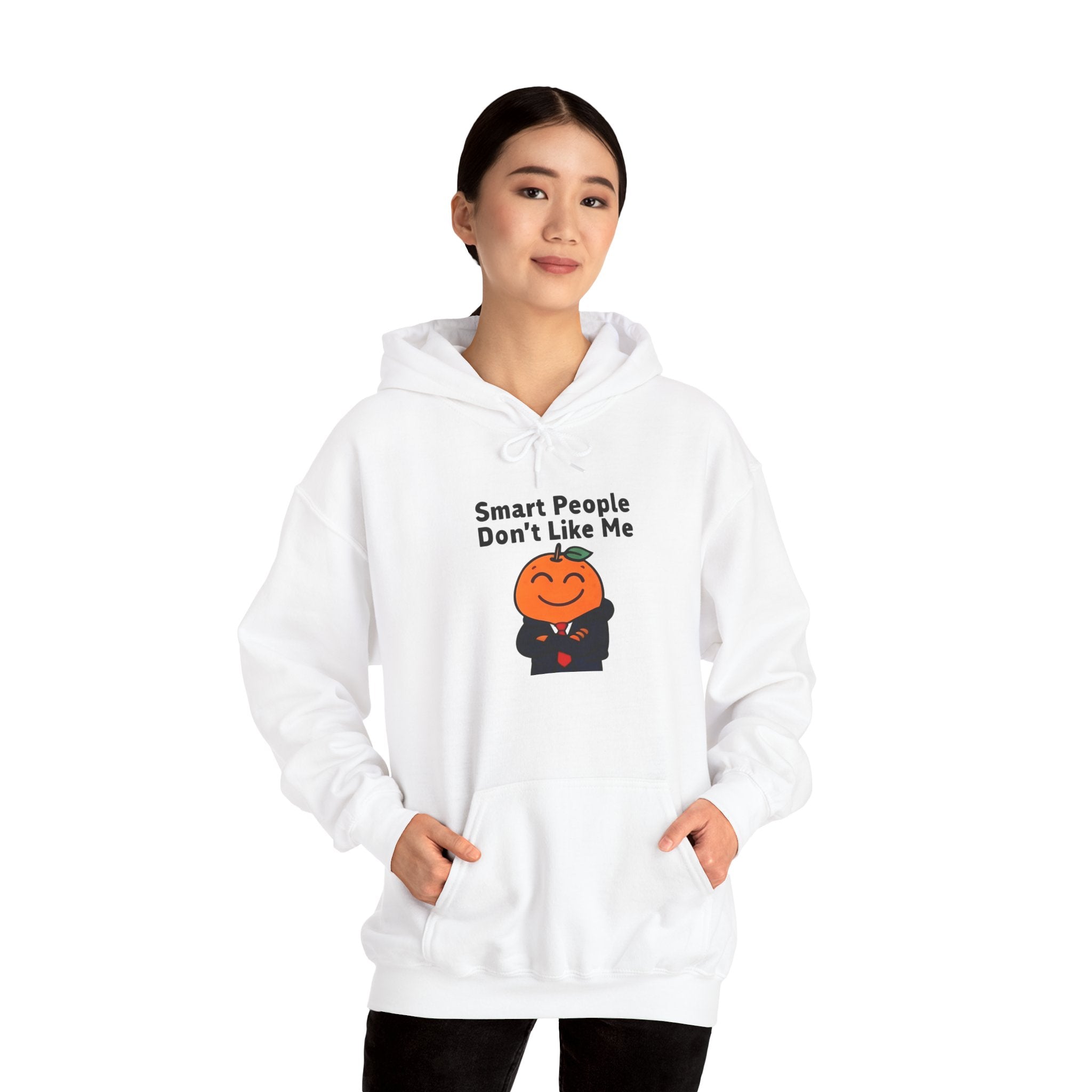 "Smart People Don’t Like Me" Hoodie