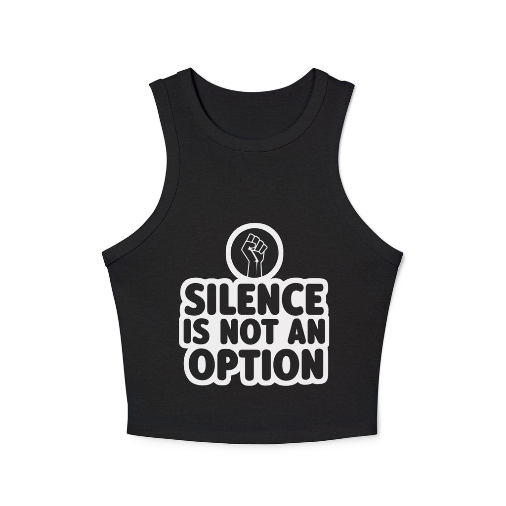 "Silence Is Not An Option" Cropped Tank