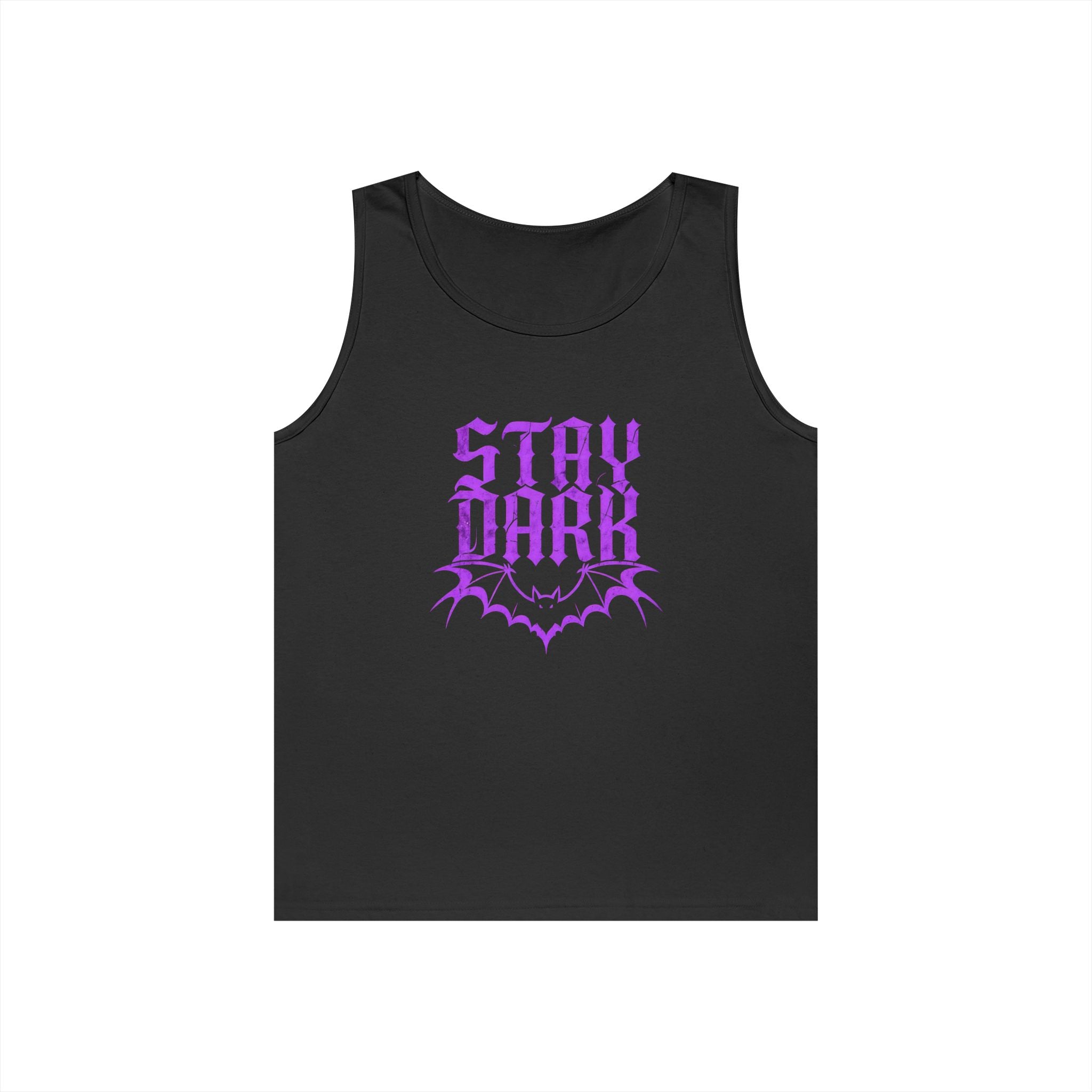 "Stay Dark" Tank