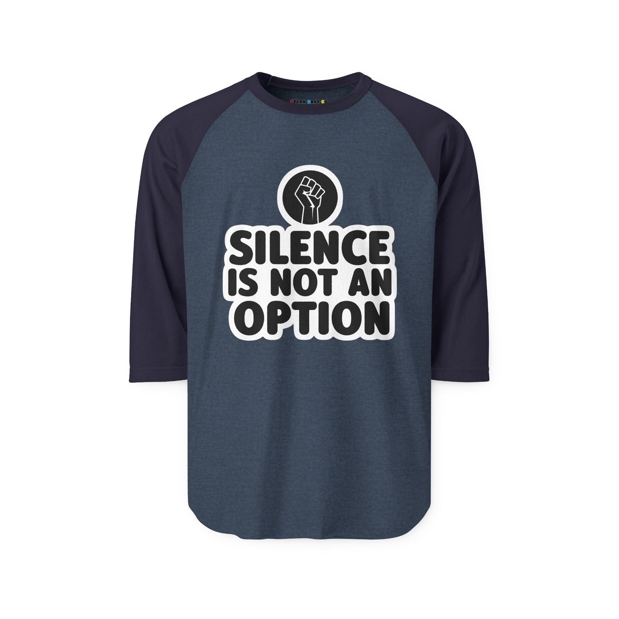 "Silence Is Not An Option" 3/4th Sleeve Raglan Shirt