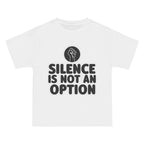 "Silence Is Not An Option" Tee