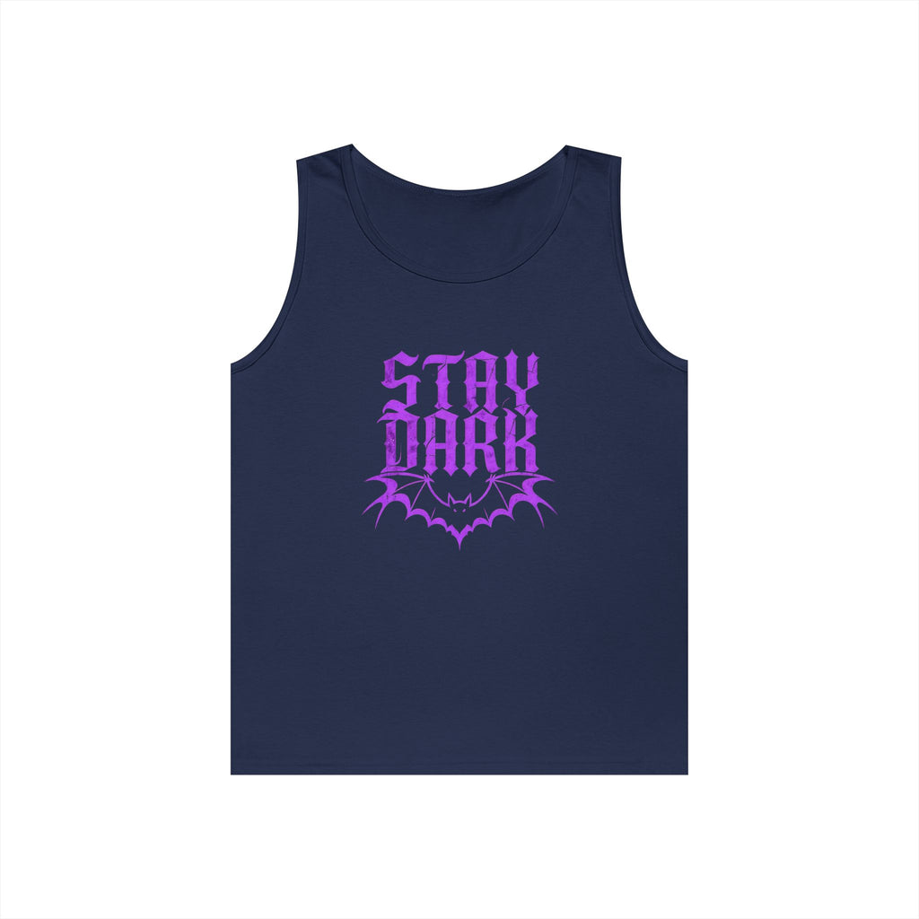 "Stay Dark" Tank