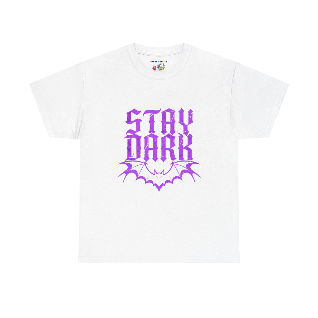 "Stay Dark" Tee