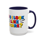 Do I Look Like I Care? Accent Mug