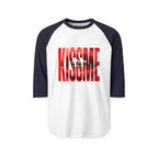 "Kiss Me" 3/4th Sleeve Raglan Shirt