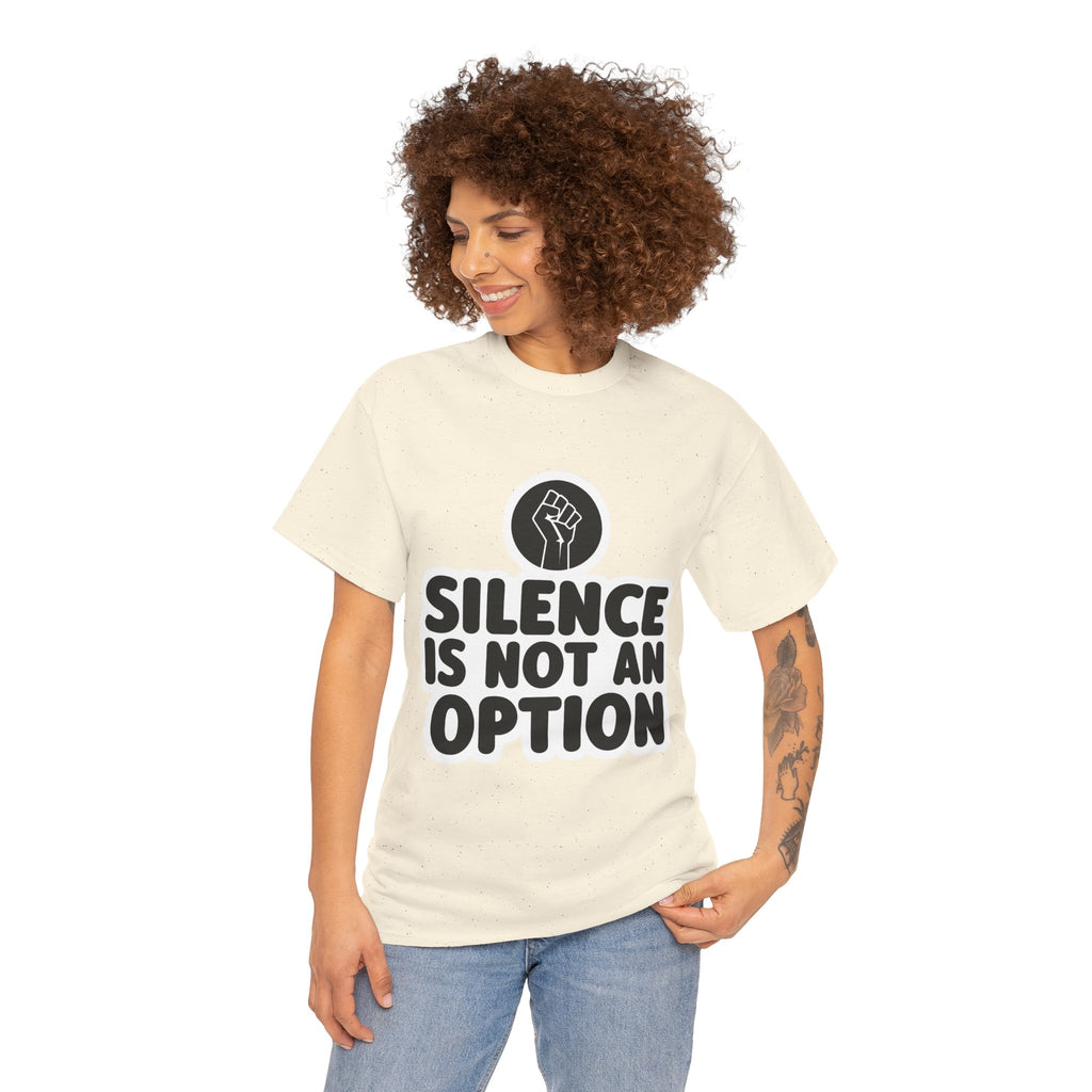 "Silence is Not an Option" Tee