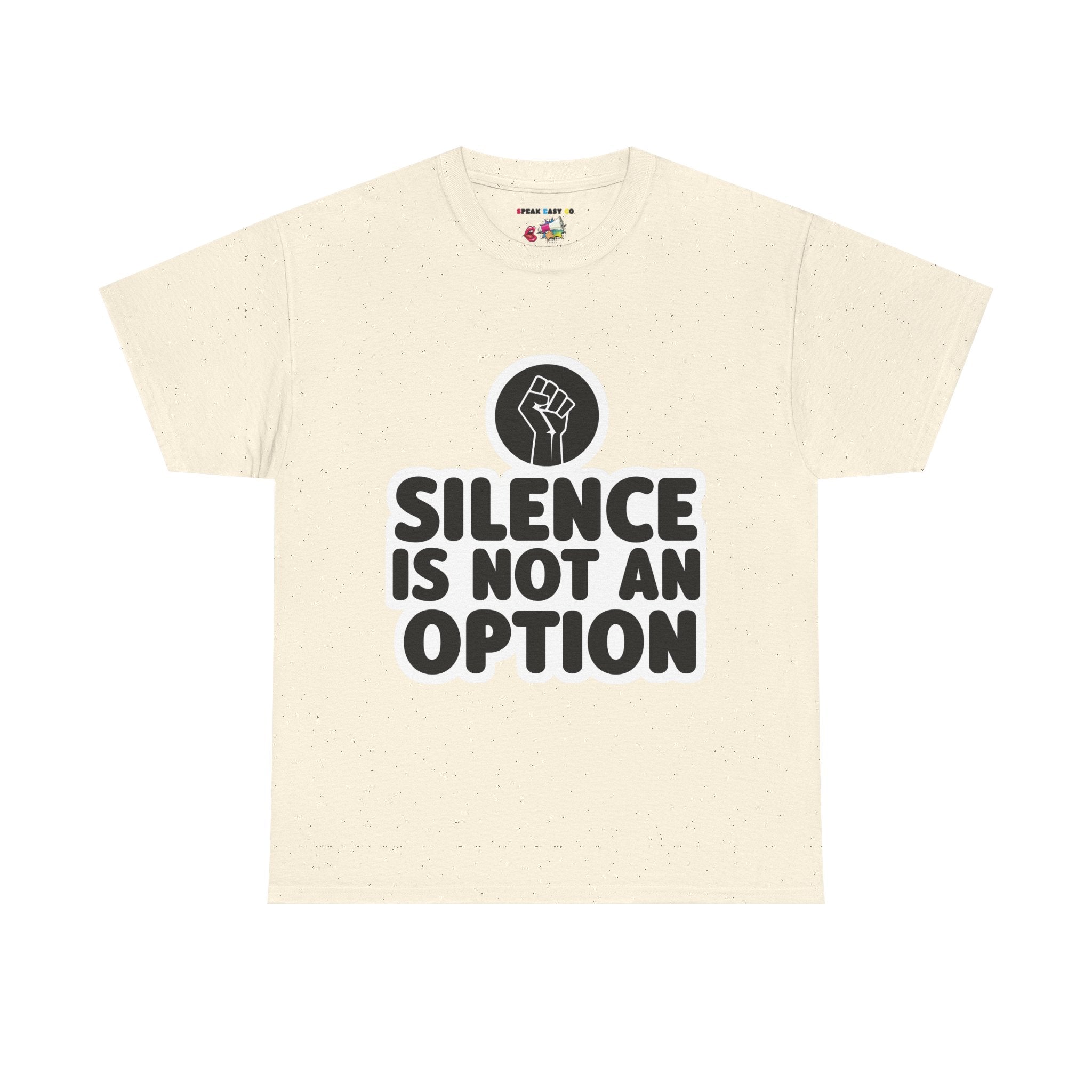 "Silence is Not an Option" Tee