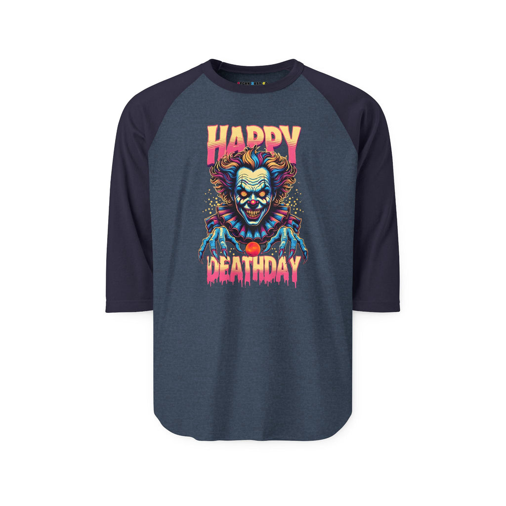 "Happy Deathday" Clown 3/4th Sleeve Raglan Shirt