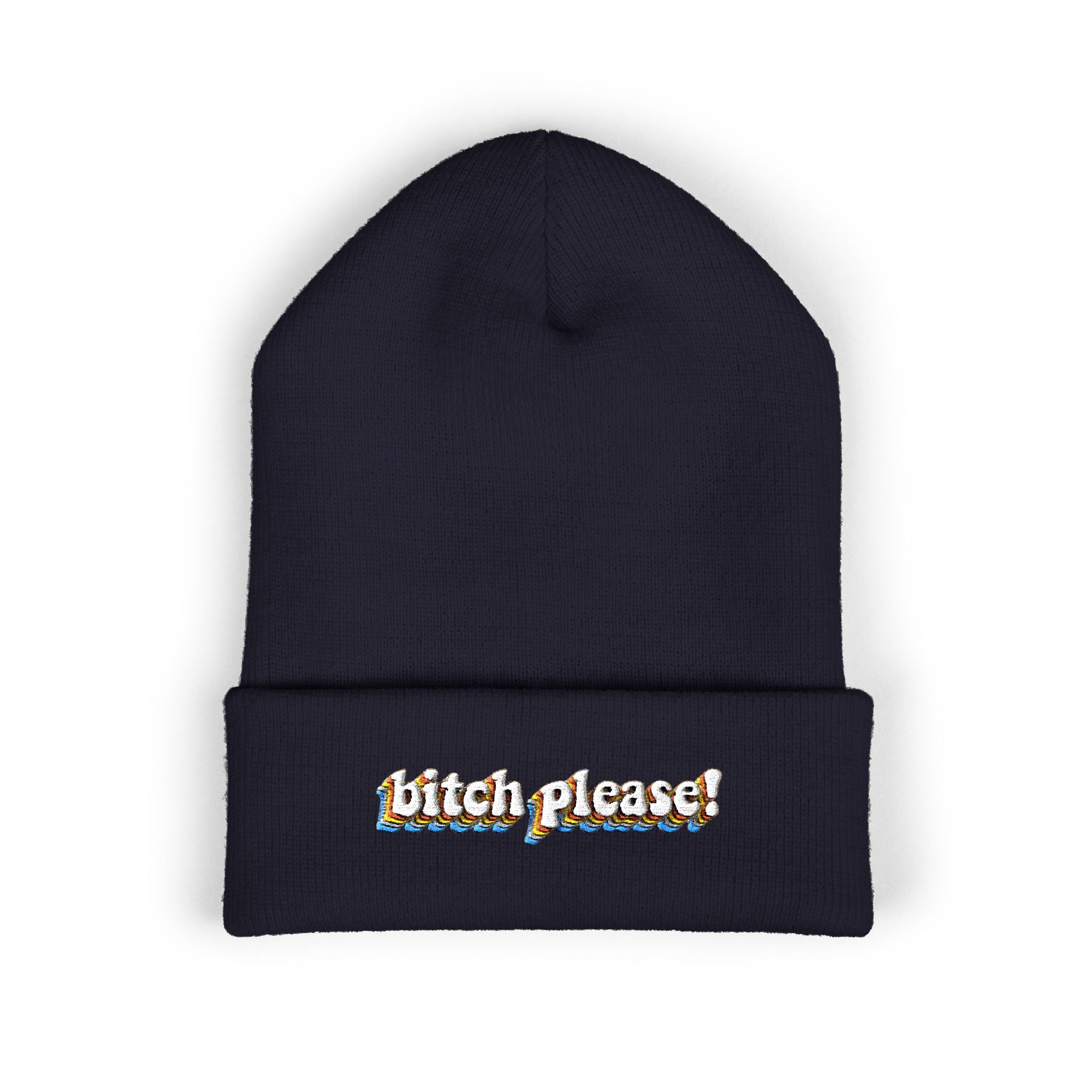 Bitch Please!-Embroidered Beanie