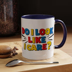 Do I Look Like I Care? Accent Mug