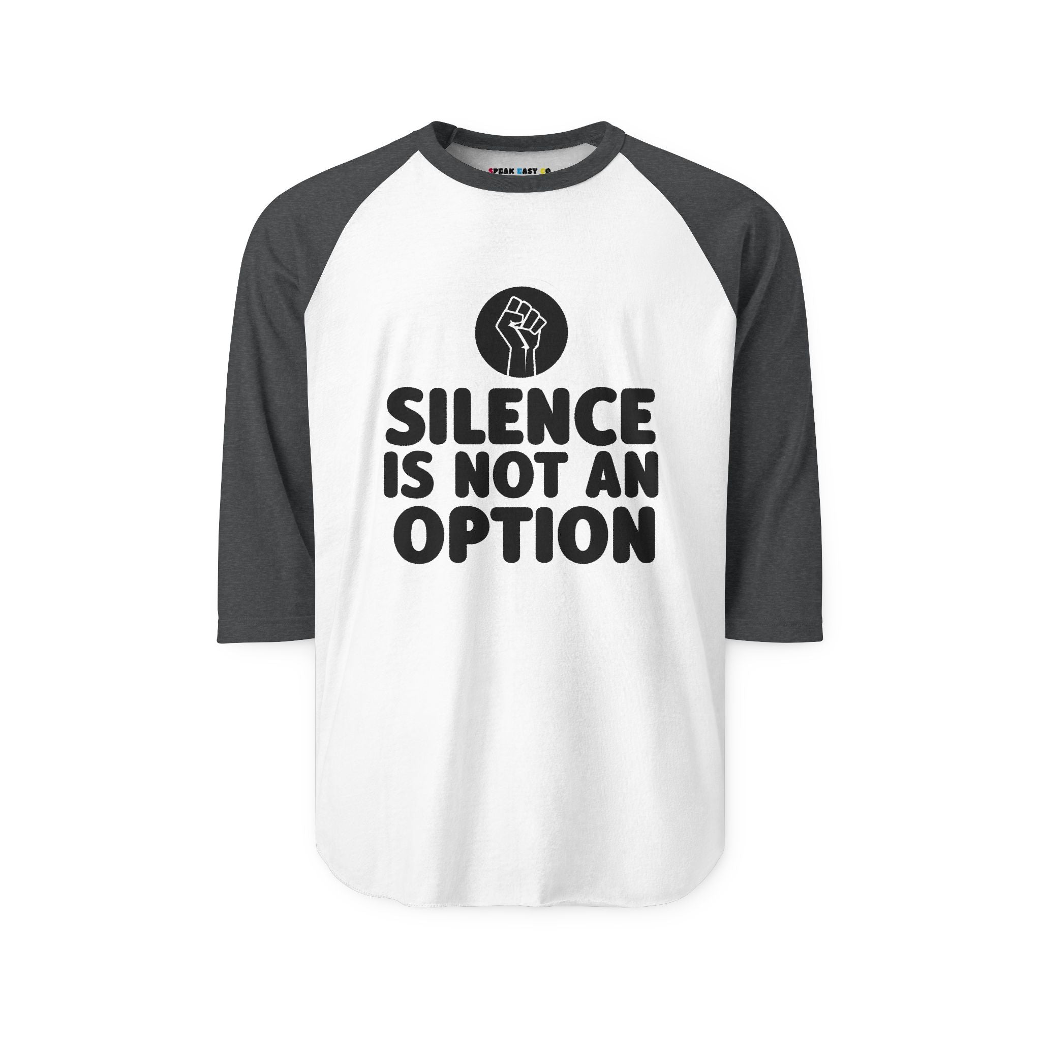 "Silence Is Not An Option" 3/4th Sleeve Raglan Shirt