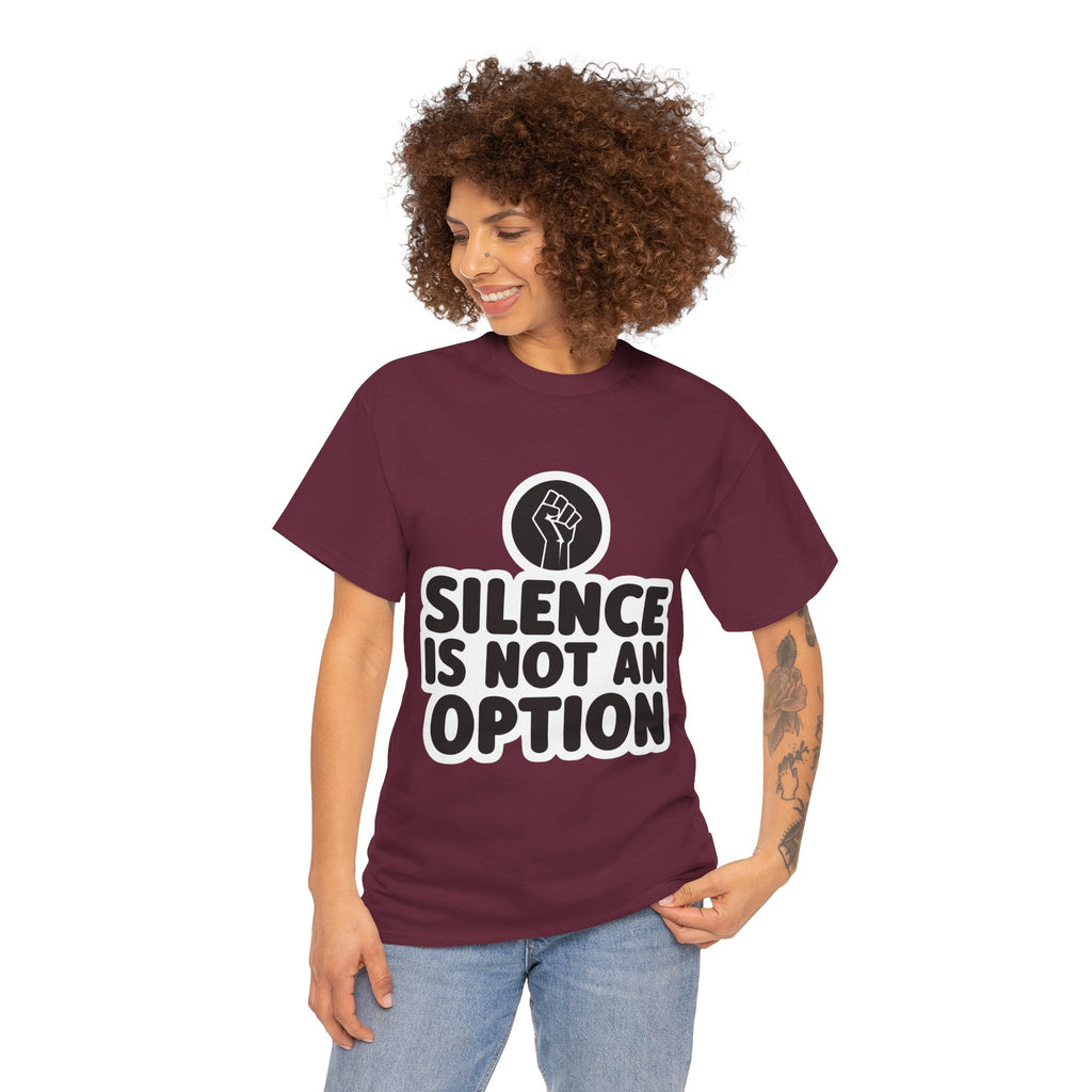 "Silence is Not an Option" Tee