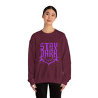 "Stay Dark" Crewneck Sweatshirt
