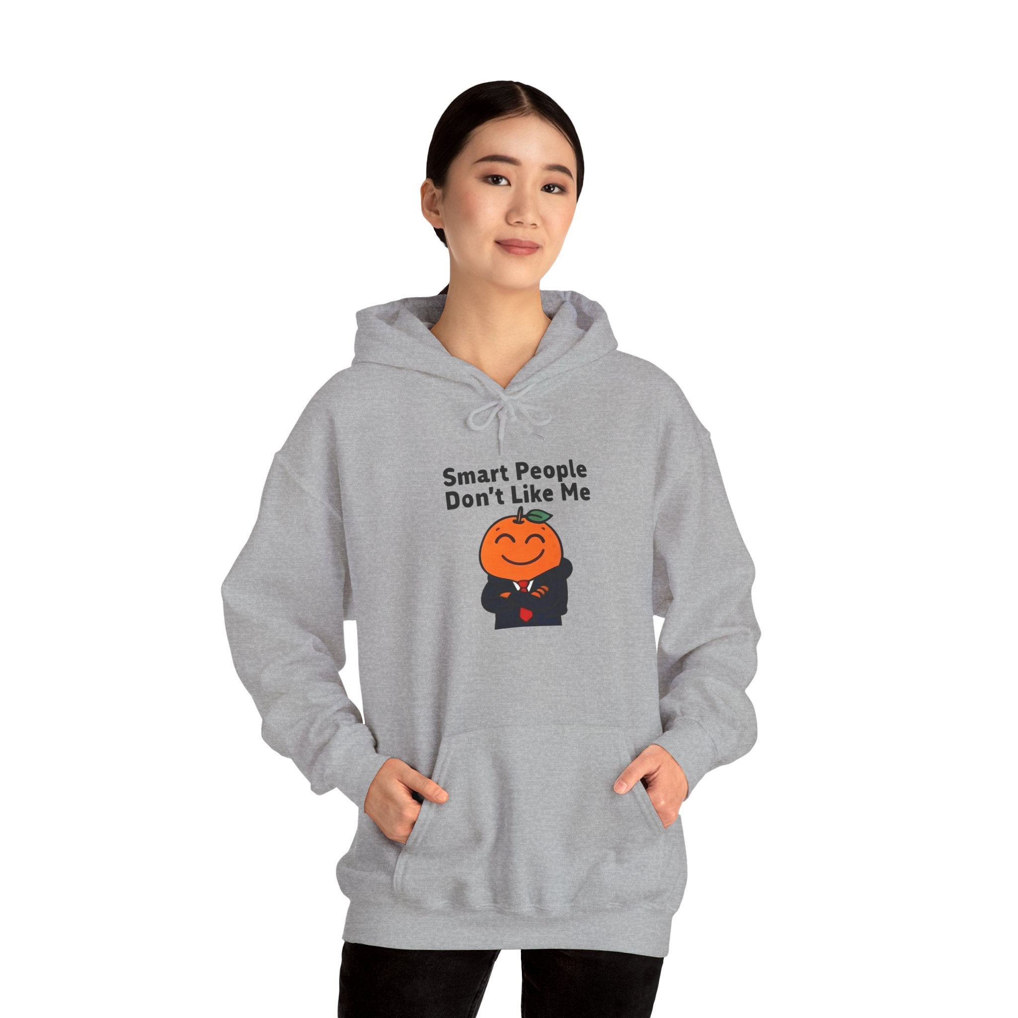 "Smart People Don’t Like Me" Hoodie