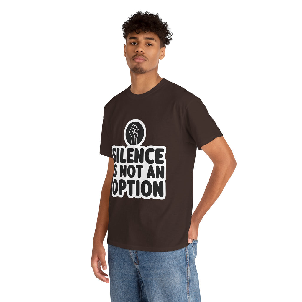 "Silence is Not an Option" Tee