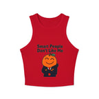 "Smart People Don't Like Me" Cropped Tank