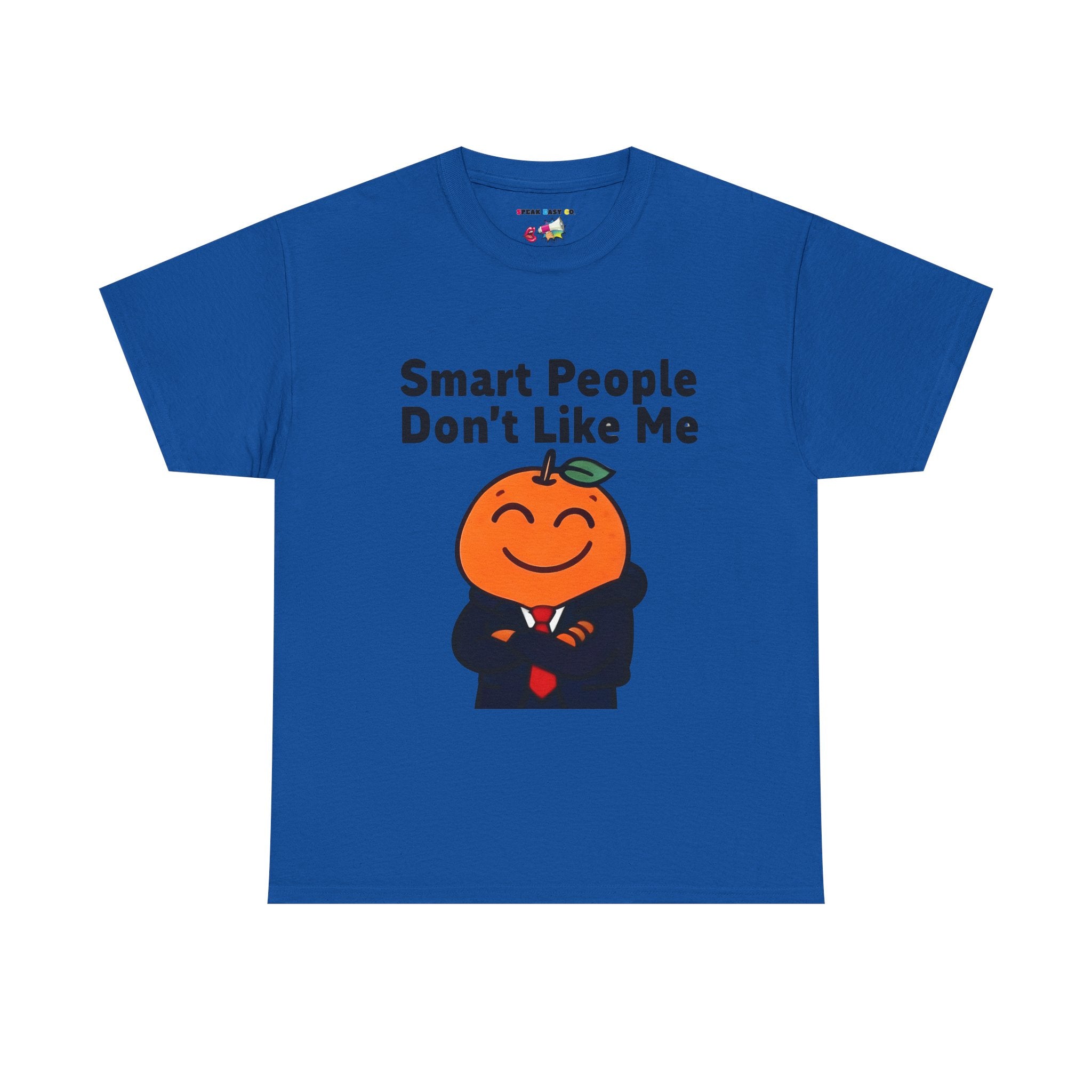 "Smart People Don’t Like Me" Tee