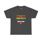 Pride Message T-Shirt - Make America Gay Again