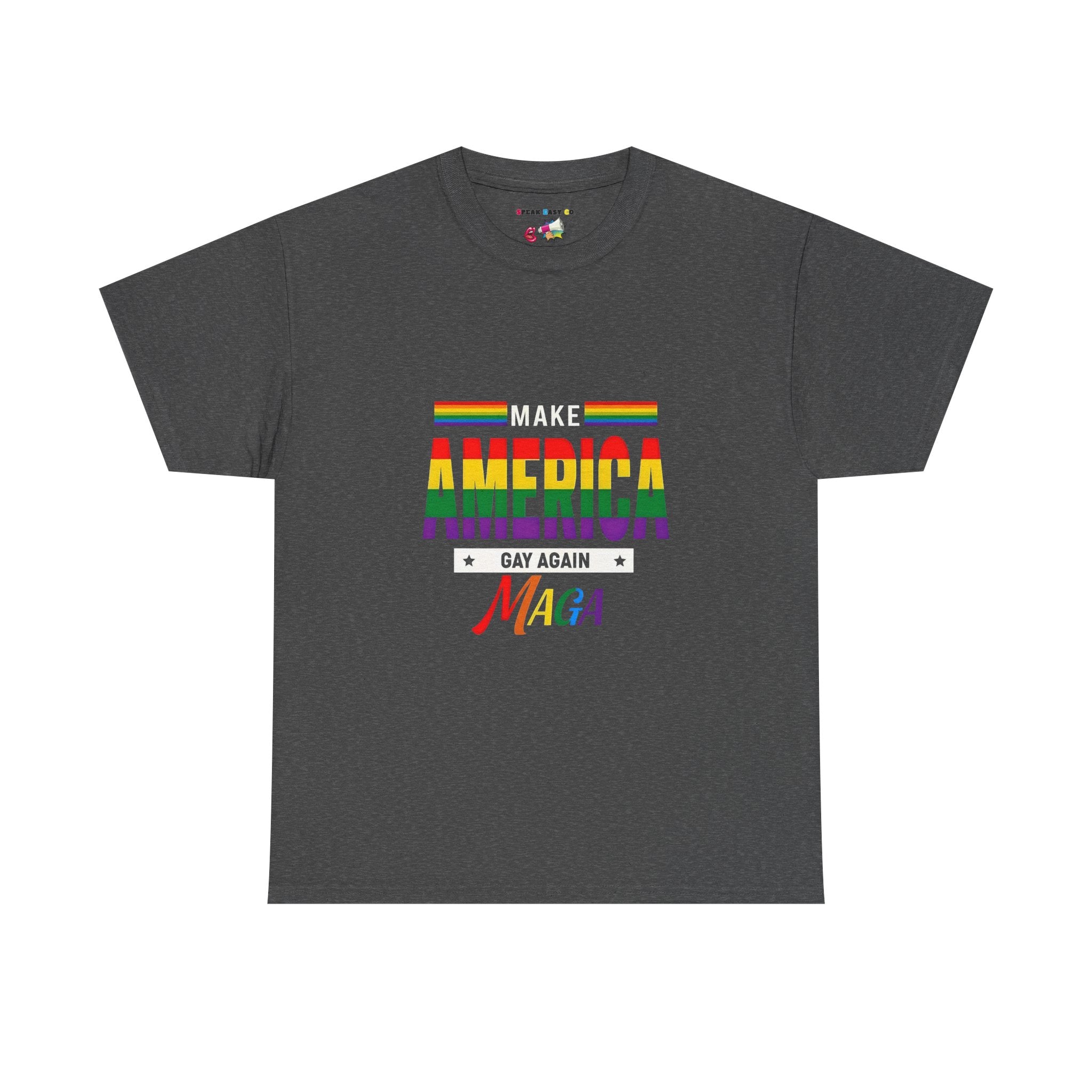 Pride Message T-Shirt - Make America Gay Again