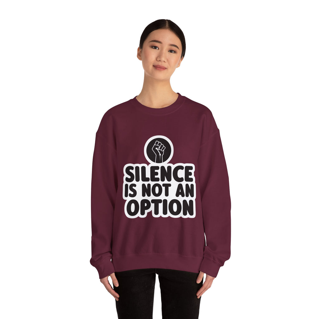 "Silence is Not an Option" Crewneck Sweatshirt