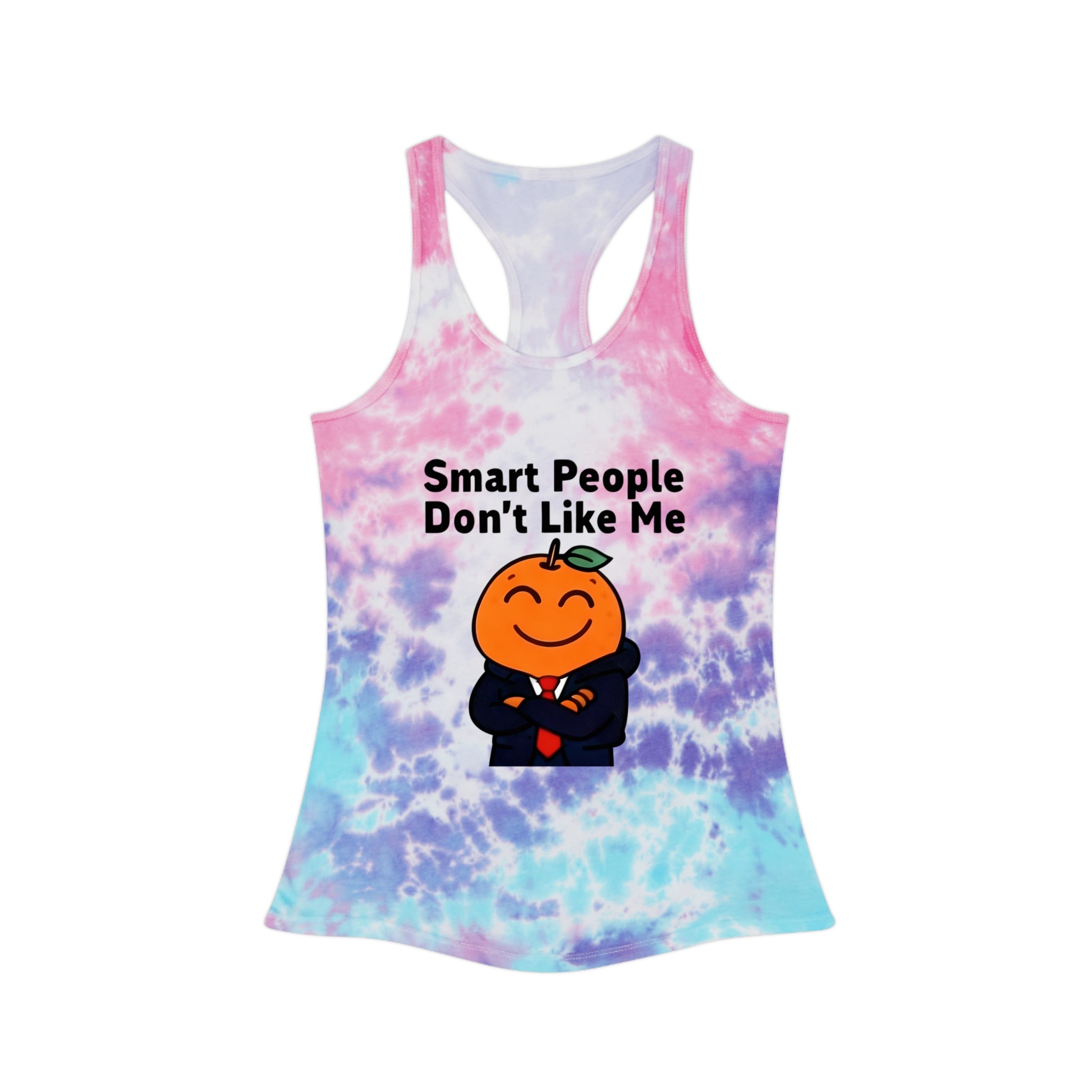 "Smart People Don't Like Me" Tie-Dye Racerback Tank