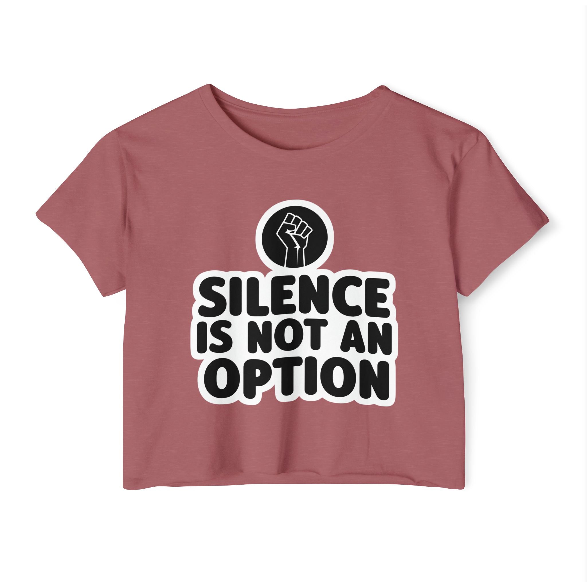 "Silence Is Not An Option" Cropped Tee
